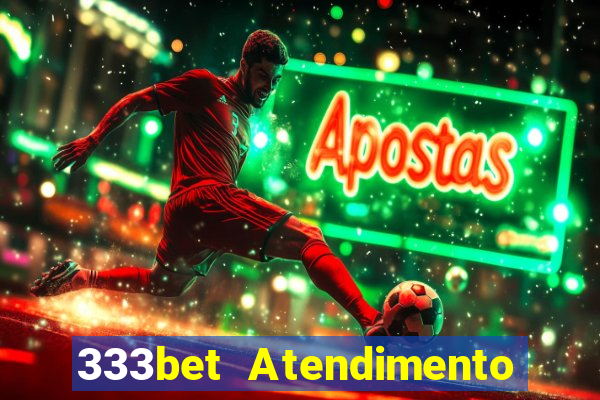 333bet Atendimento ao Cliente